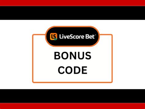 LiveScore Bet Bonus Code 2024 .